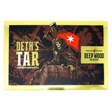 Deep Wood Series Poster - Deth's Tar